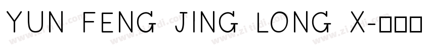 YUN FENG JING LONG X字体转换